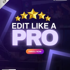 Edit like a Pro